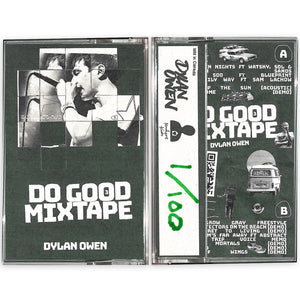 DO GOOD MIXTAPE 3 [LIMITED TO 100] – Dylan Owen