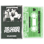 DO GOOD MIXTAPE 3 [LIMITED TO 100] PREORDER