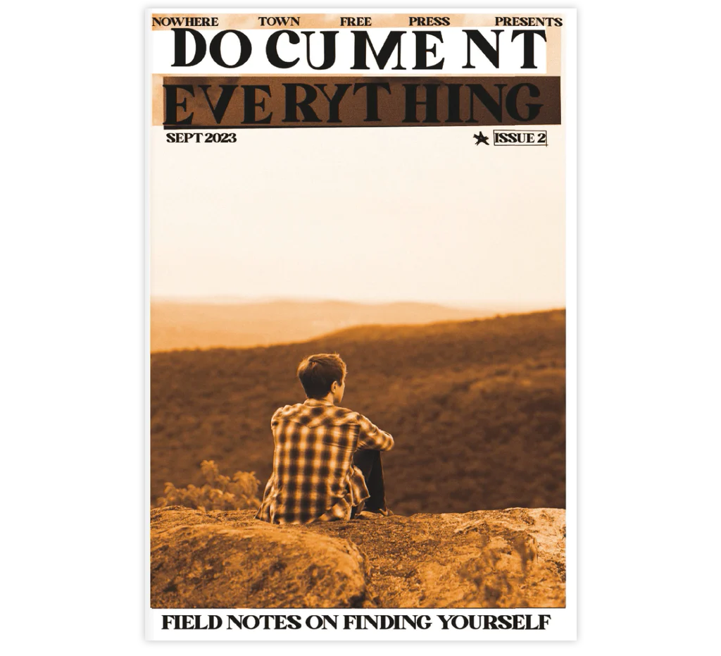DOCUMENT EVERYTHING ZINE ISSUE #2 (Limited to 50 copies)