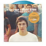 Keep Your Friends Close Vinyl + Digital Download