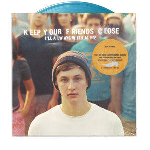 Keep Your Friends Close Vinyl + Digital Download
