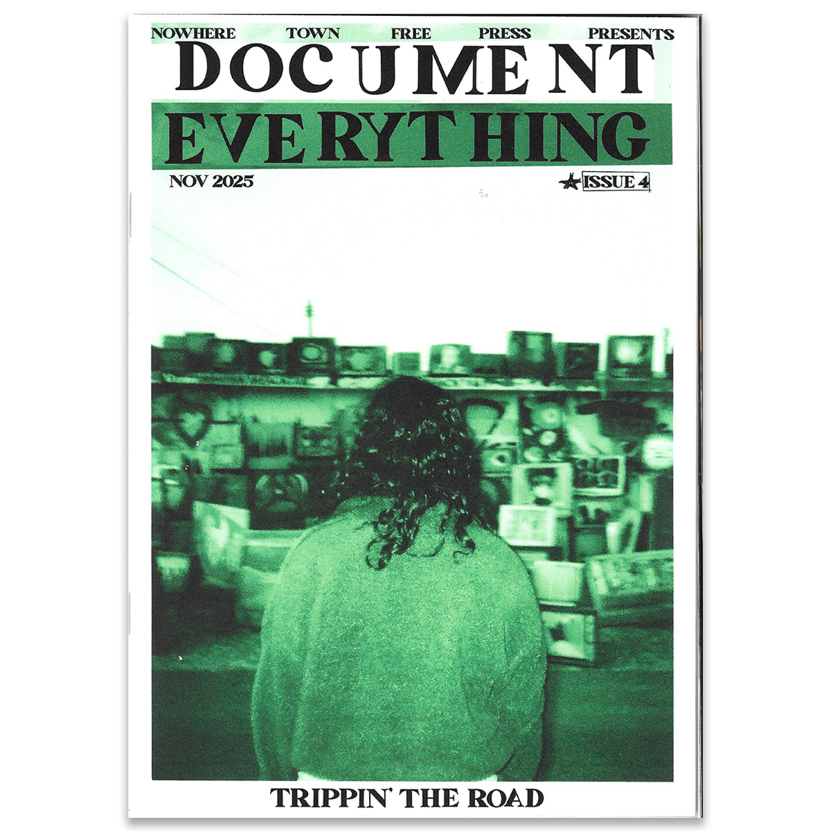 DOCUMENT EVERYTHING ZINE ISSUE #4 (Limited to 50 copies)