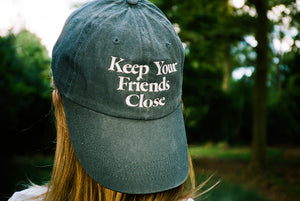 Keep Your Friends Close Dad Hat