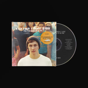 Keep Your Friends Close [CD]